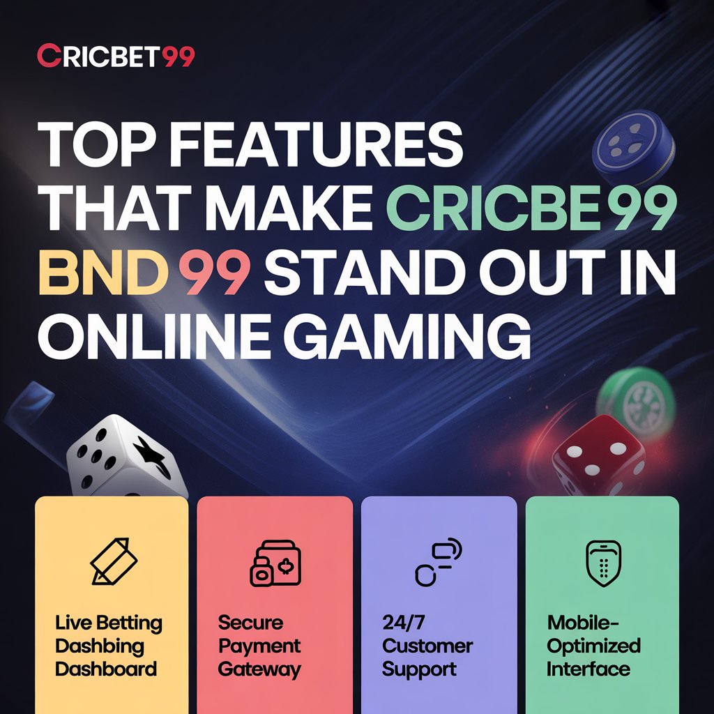 Top Features That Make Cricbet99 Stand Out in Online Gaming?